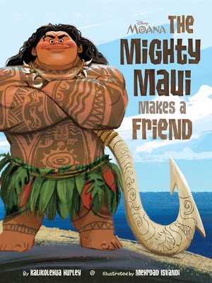 cover image of The Mighty Maui Makes a Friend